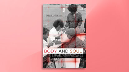 Alondra Nelson’s Body and Soul civer